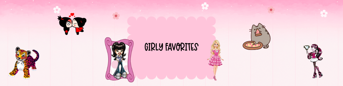 Girly favorites